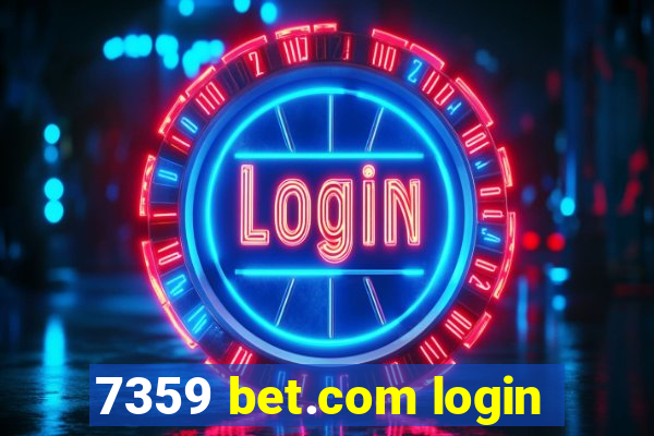 7359 bet.com login